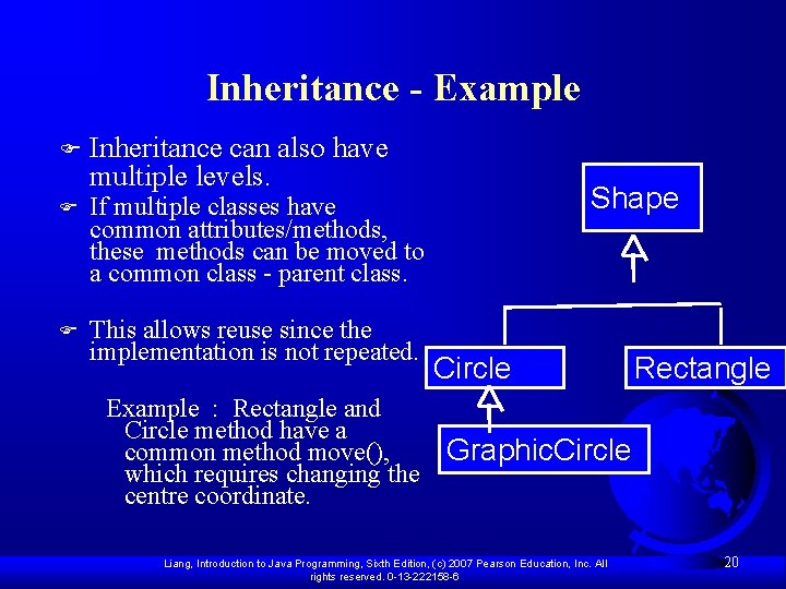 Inheritance - Example F Inheritance can also have multiple levels. F If multiple classes