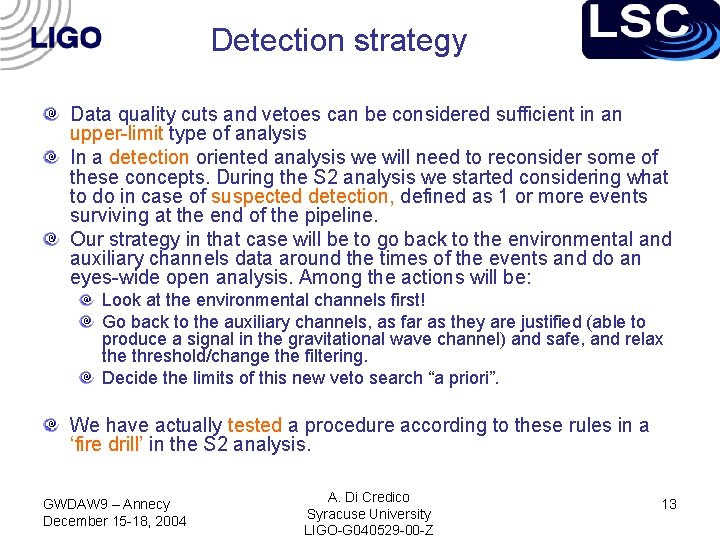 Detection strategy Data quality cuts and vetoes can be considered sufficient in an upper-limit