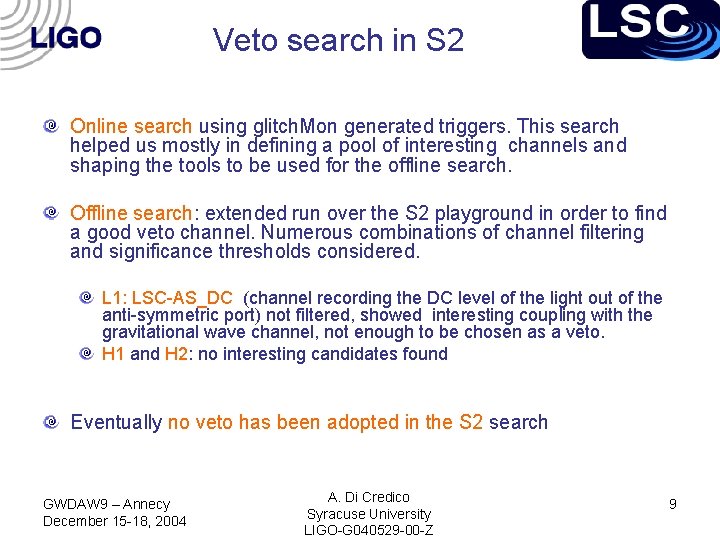 Veto search in S 2 Online search using glitch. Mon generated triggers. This search