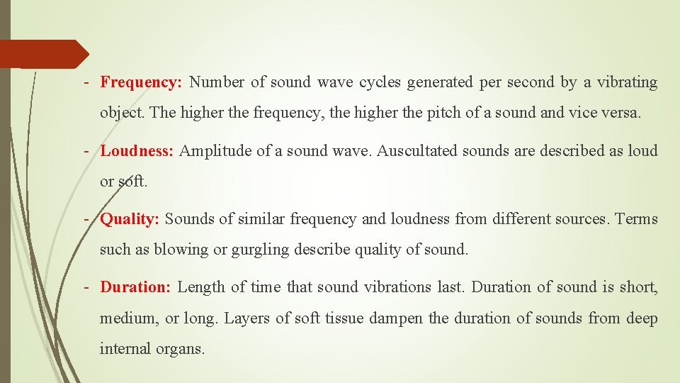 - Frequency: Number of sound wave cycles generated per second by a vibrating object.