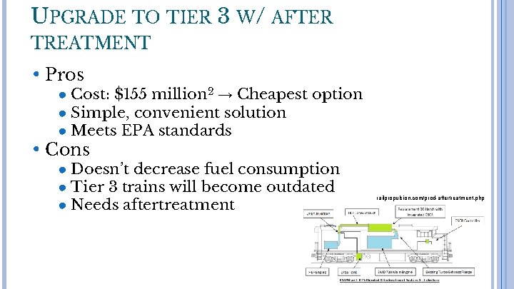 UPGRADE TO TIER 3 W/ AFTER TREATMENT • Pros ● Cost: $155 million 2