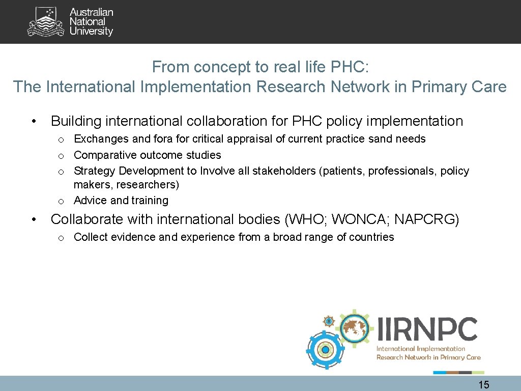 From concept to real life PHC: The International Implementation Research Network in Primary Care
