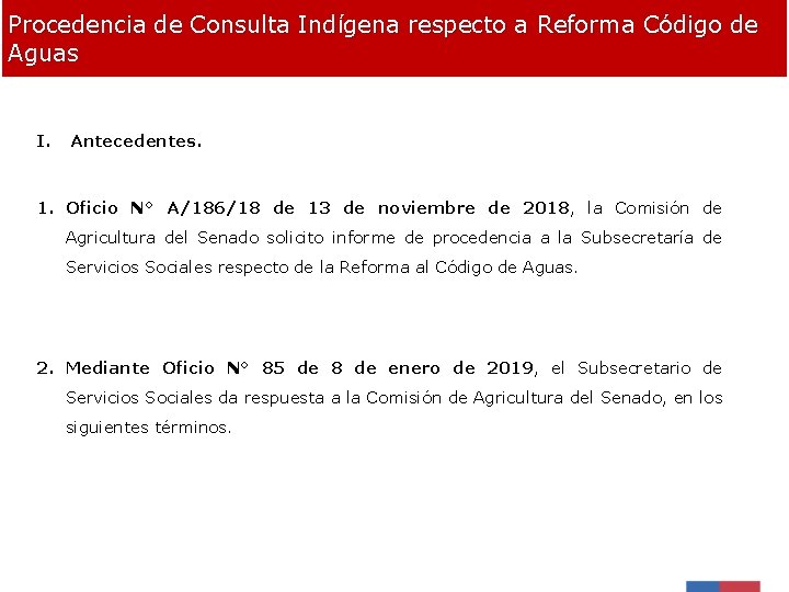 Procedencia de Consulta Indígena respecto a Reforma Código de Aguas I. Antecedentes. 1. Oficio