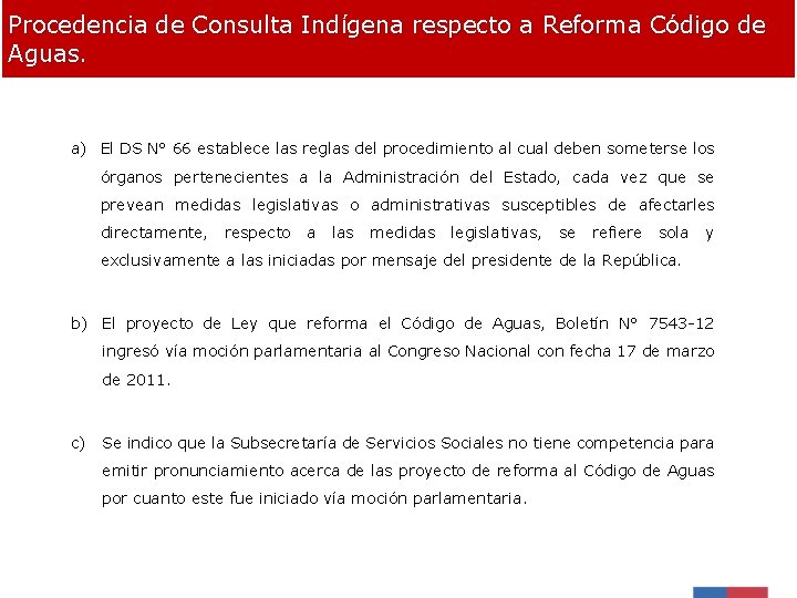 Procedencia de Consulta Indígena respecto a Reforma Código de Aguas. a) El DS N°