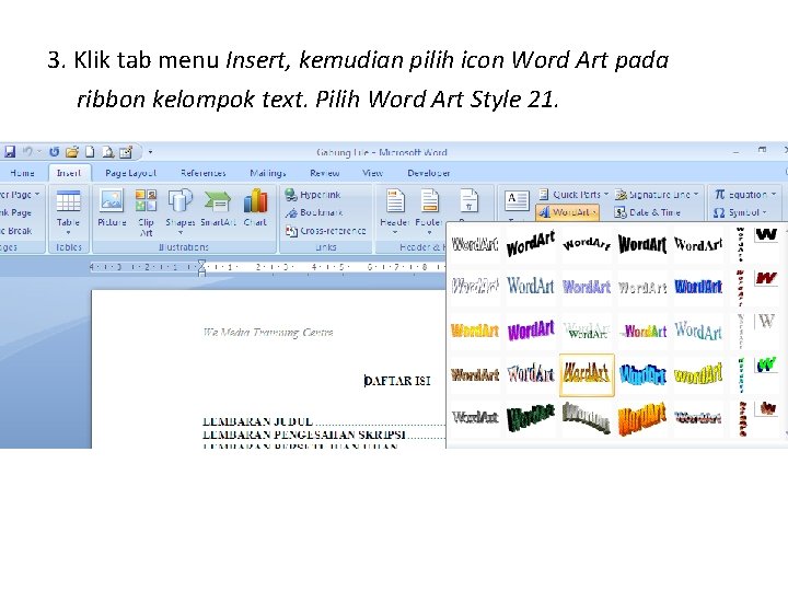 3. Klik tab menu Insert, kemudian pilih icon Word Art pada ribbon kelompok text.