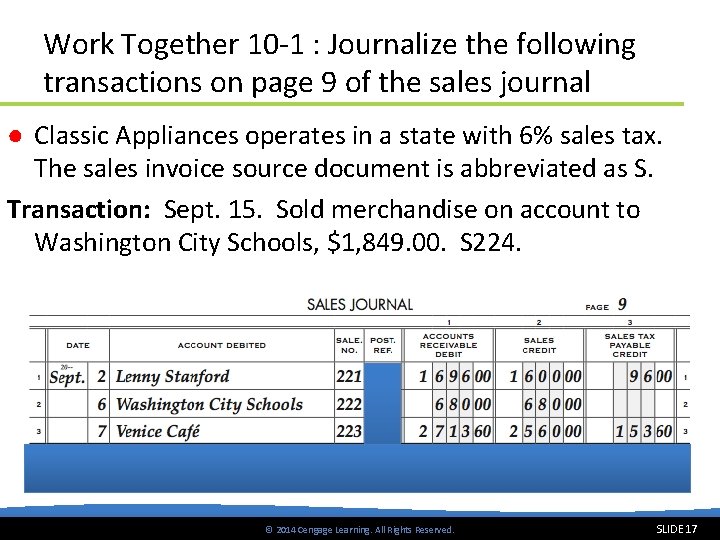 Work Together 10 -1 : Journalize the following transactions on page 9 of the