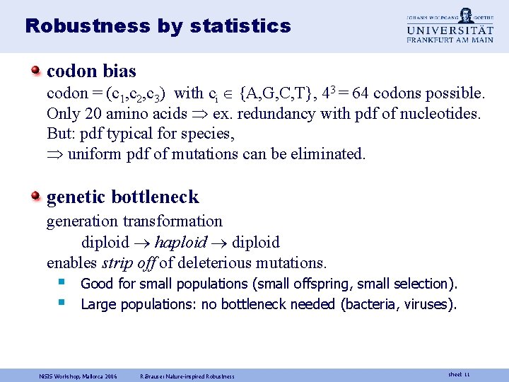 Robustness by statistics codon bias codon = (c 1, c 2, c 3) with