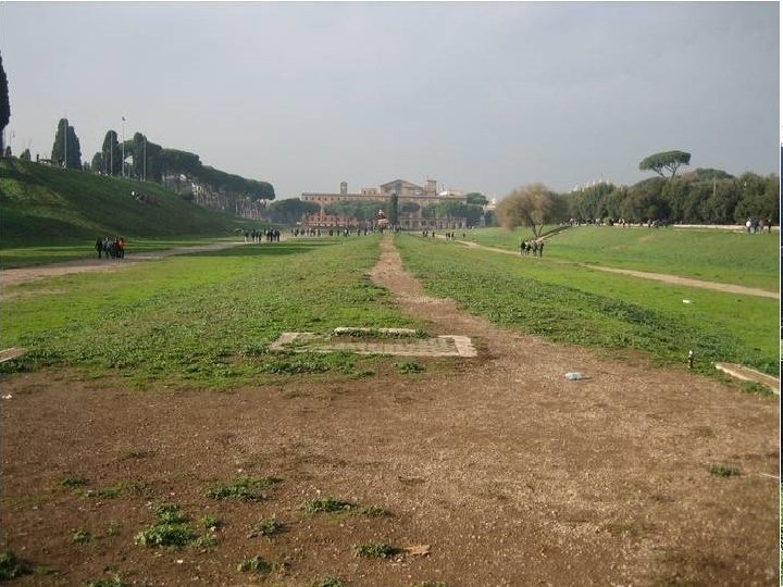 Atualmente o Circus Maximus é uma área de lazer ao ar livre (ao fundo,