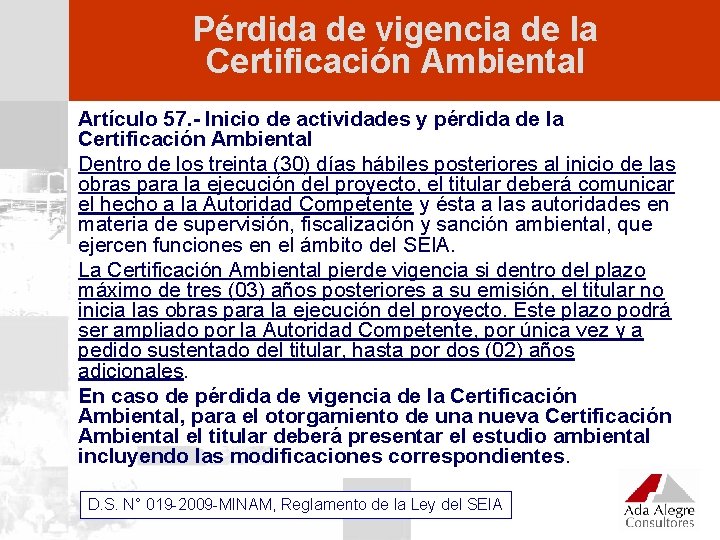 Pérdida de vigencia de la Certificación Ambiental Artículo 57. - Inicio de actividades y