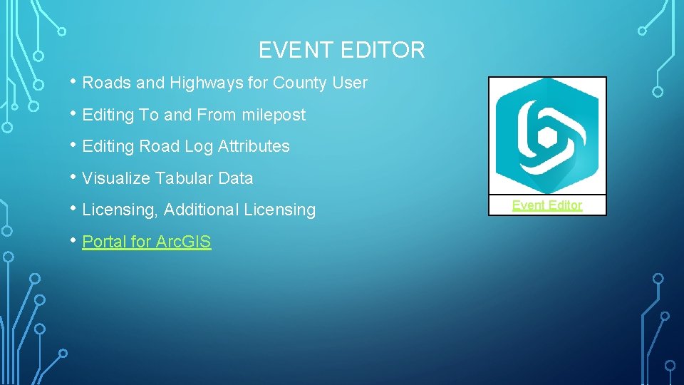 EVENT EDITOR • Roads and Highways for County User • Editing To and From