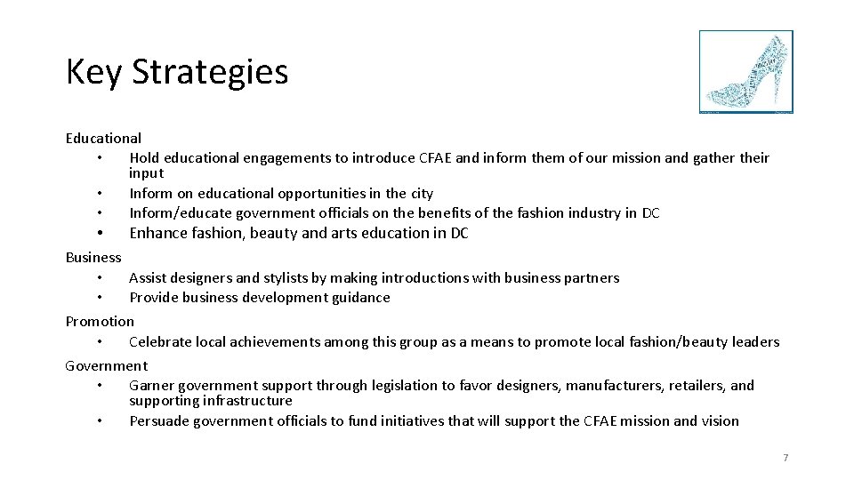 Key Strategies Educational • Hold educational engagements to introduce CFAE and inform them of