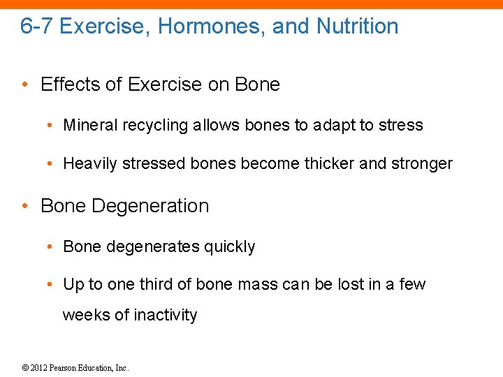 6 -7 Exercise, Hormones, and Nutrition • Effects of Exercise on Bone • Mineral