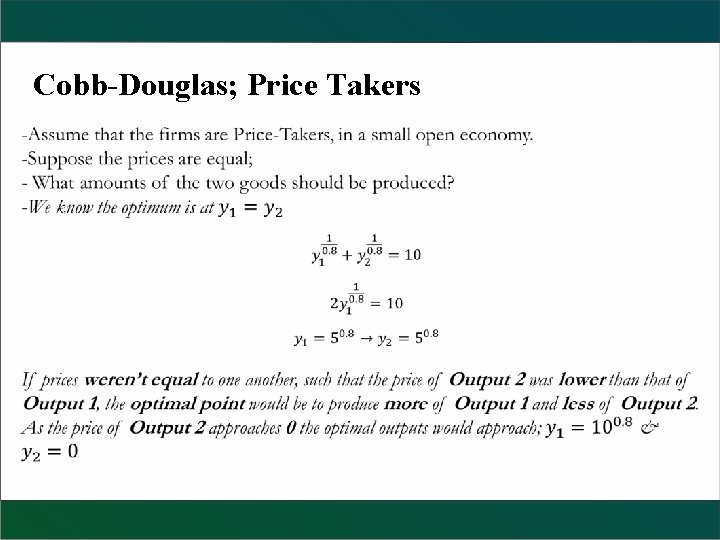 Cobb-Douglas; Price Takers 
