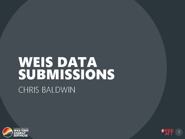 WEIS DATA SUBMISSIONS CHRIS BALDWIN 7 