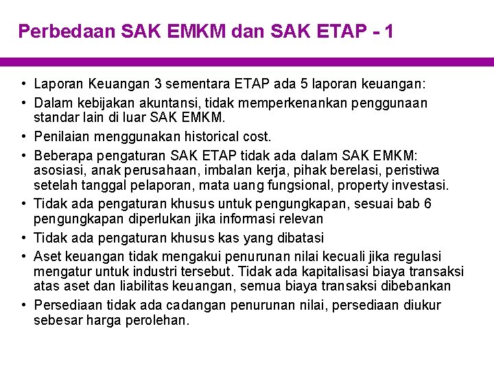 Perbedaan SAK EMKM dan SAK ETAP - 1 • Laporan Keuangan 3 sementara ETAP