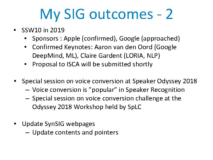 My SIG outcomes - 2 • SSW 10 in 2019 • Sponsors : Apple