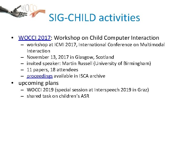SIG-CHILD activities • WOCCI 2017: Workshop on Child Computer Interaction – workshop at ICMI
