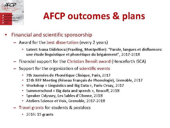 AFCP outcomes & plans • Financial and scientific sponsorship – Award for the best