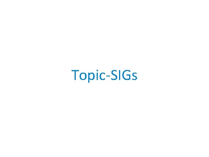 Topic-SIGs 