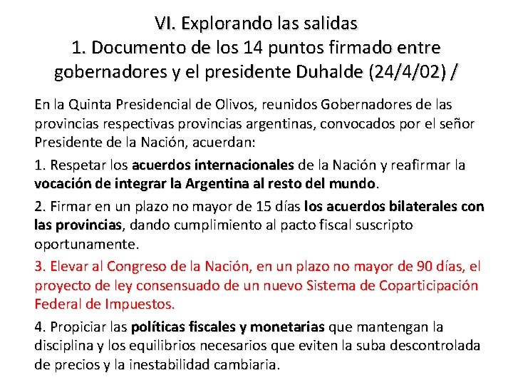 VI. Explorando las salidas 1. Documento de los 14 puntos firmado entre gobernadores y