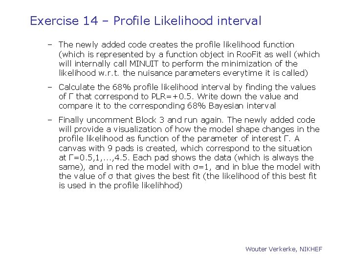 Exercise 14 – Profile Likelihood interval – The newly added code creates the profile