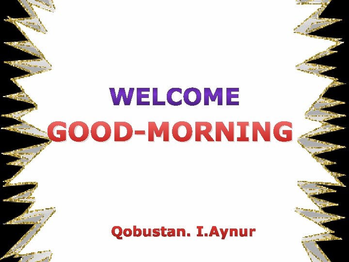 GOOD-MORNING Qobustan. I. Aynur 