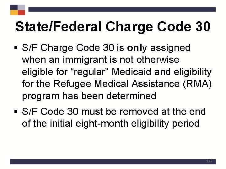 State/Federal Charge Code 30 § S/F Charge Code 30 is only assigned when an