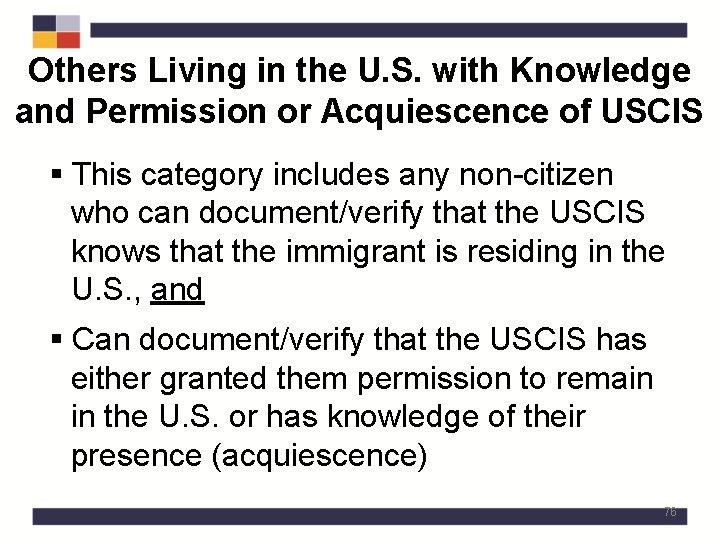 Others Living in the U. S. with Knowledge and Permission or Acquiescence of USCIS