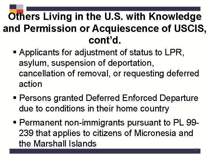 Others Living in the U. S. with Knowledge and Permission or Acquiescence of USCIS,