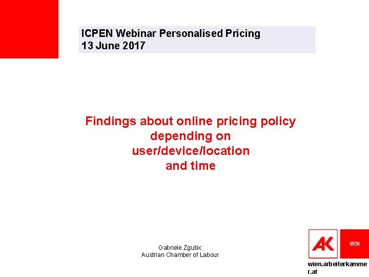 ICPEN Webinar Personalised Pricing 13 June 2017 Findings about online pricing policy depending on