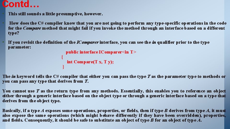 Contd… • This still sounds a little presumptive, however. • How does the C# Contd… • This still sounds a little presumptive, however. • How does the C#