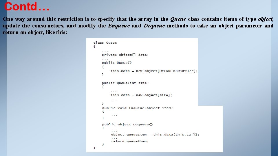 Contd… One way around this restriction is to specify that the array in the Contd… One way around this restriction is to specify that the array in the