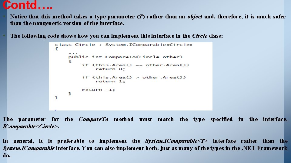 Contd…. • Notice that this method takes a type parameter (T) rather than an Contd…. • Notice that this method takes a type parameter (T) rather than an