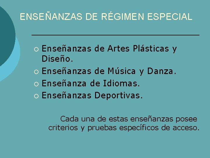 ENSEÑANZAS DE RÉGIMEN ESPECIAL Enseñanzas de Artes Plásticas y Diseño. ¡ Enseñanzas de Música