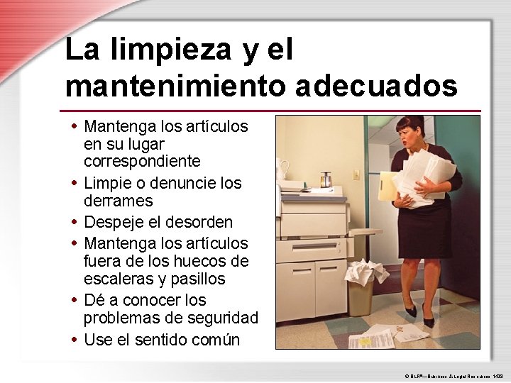La limpieza y el mantenimiento adecuados • Mantenga los artículos • • • en