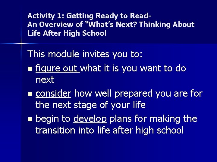 Activity 1: Getting Ready to Read. An Overview of “What’s Next? Thinking About Life