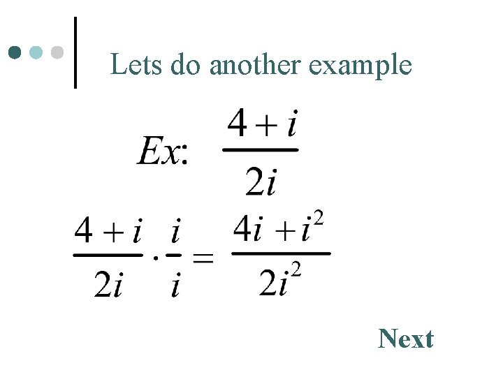 Lets do another example Next 