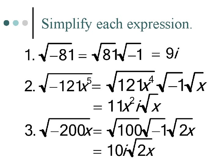 Simplify each expression. 
