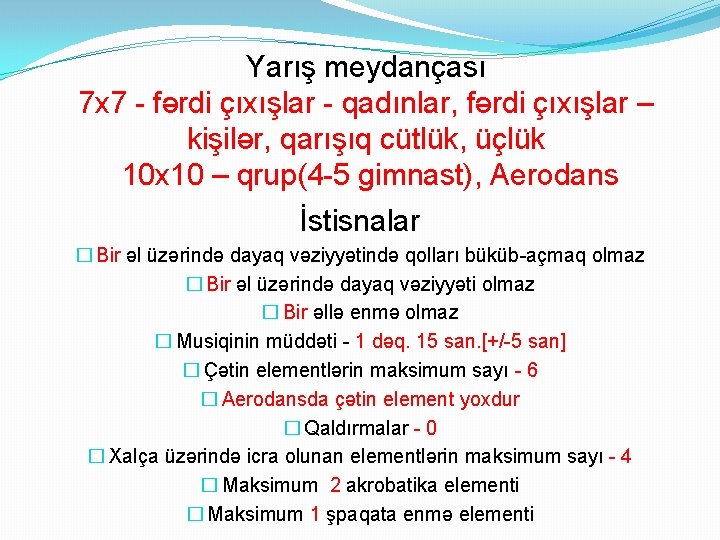 Yarış meydançası 7 x 7 - fərdi çıxışlar - qadınlar, fərdi çıxışlar – kişilər,