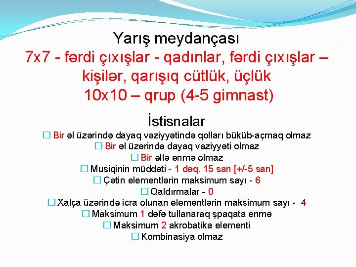 Yarış meydançası 7 x 7 - fərdi çıxışlar - qadınlar, fərdi çıxışlar – kişilər,