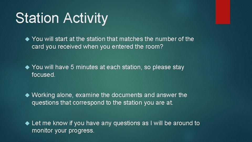 Station Activity You will start at the station that matches the number of the