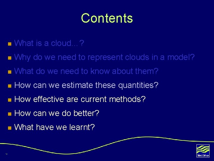 Contents 14 n What is a cloud…? n Why do we need to represent
