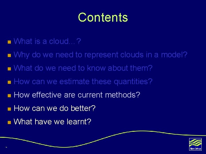 Contents 18 n What is a cloud…? n Why do we need to represent