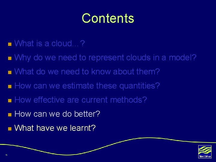Contents 26 n What is a cloud…? n Why do we need to represent