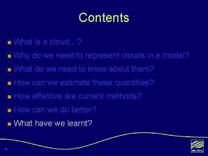 Contents 32 n What is a cloud…? n Why do we need to represent