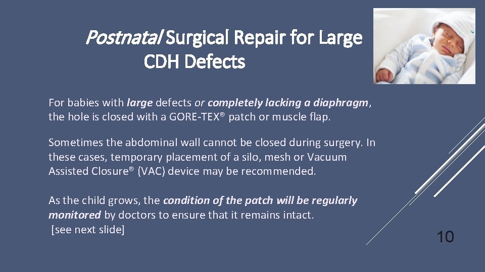 Postnatal Surgical Repair for Large CDH Defects For babies with large defects or completely