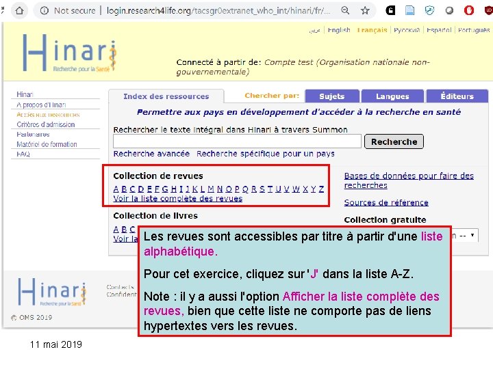 Les revues sont accessibles par titre à partir d'une liste alphabétique. Pour cet exercice,