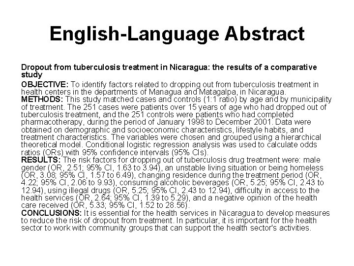 English-Language Abstract Dropout from tuberculosis treatment in Nicaragua: the results of a comparative study