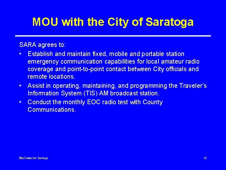 MOU with the City of Saratoga SARA agrees to: • Establish and maintain fixed,