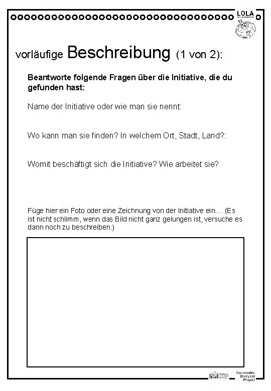 vorläufige Beschreibung (1 von 2): Beantworte folgende Fragen über die Initiative, die du gefunden
